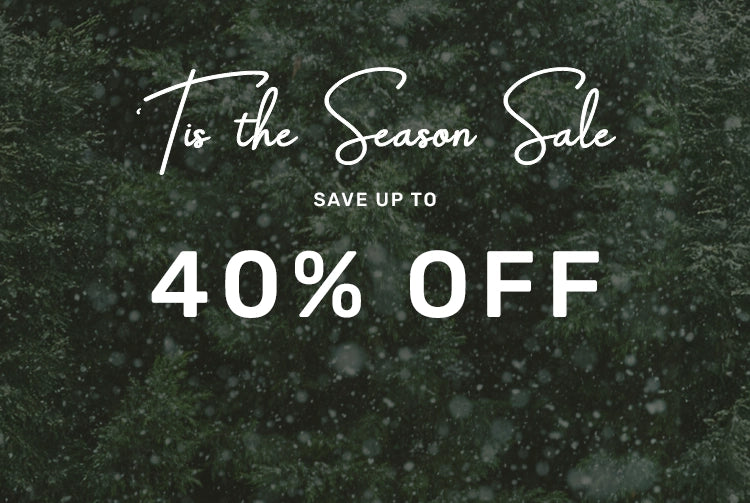 tis the season sale save up to 40% off