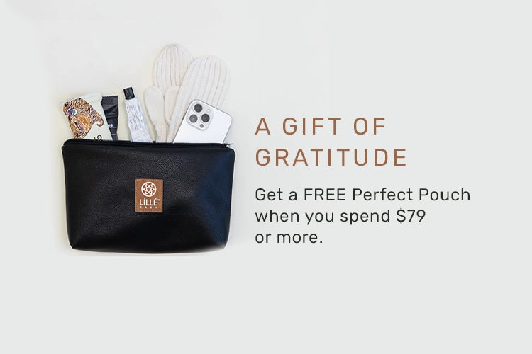 a gift of gratitude get a free perfect pouch when you spend $79 or more